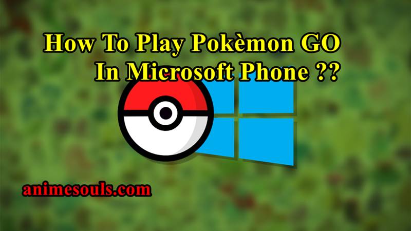 Pokemon GO Windows 10 Mobile feature
